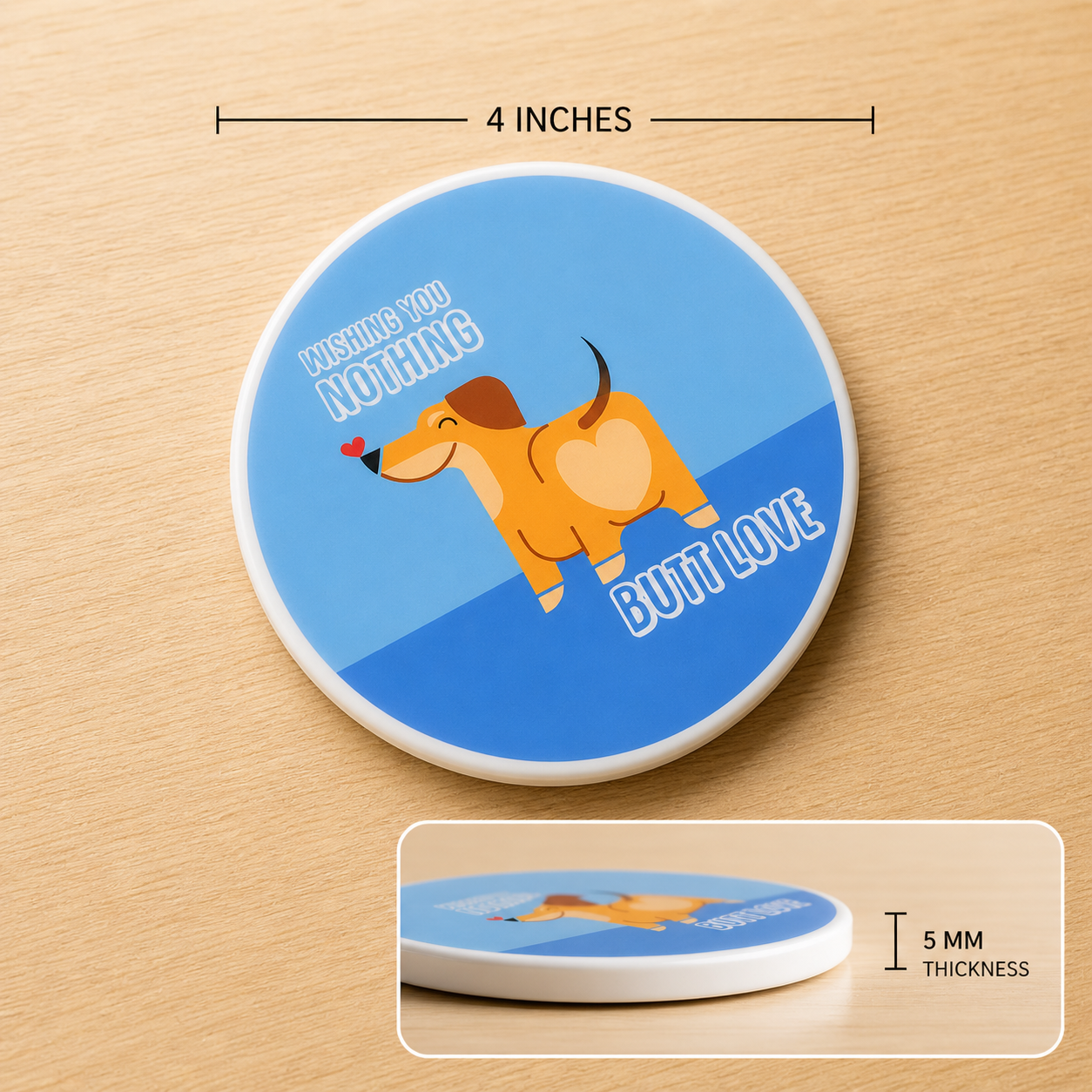 Butt love & dogs never lie coaster